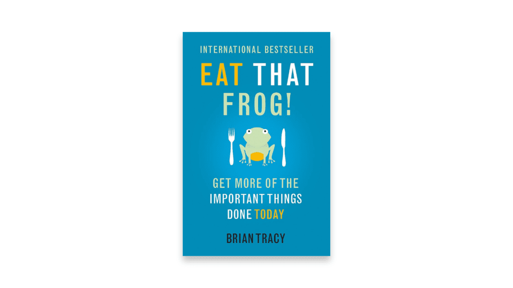 Eat The Frog Book