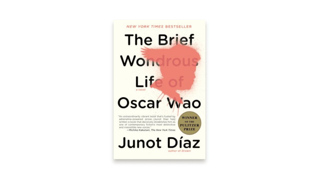 Books To Read: The Brief Wondrous Life Of Oscar Wao – Junot Díaz